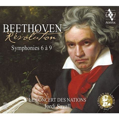 Beethoven Révolution Symphonies 6 à 9 Jordi Savall · Alia Vox
