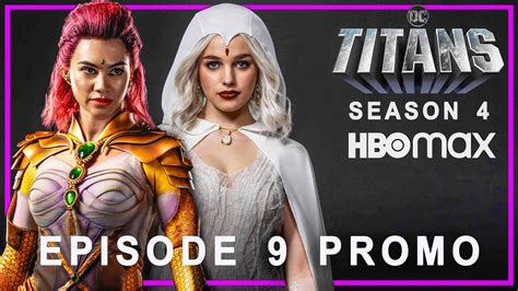 Titans Season 4 Episode 9 Promo Trailer Hbo Max Titans Season 4