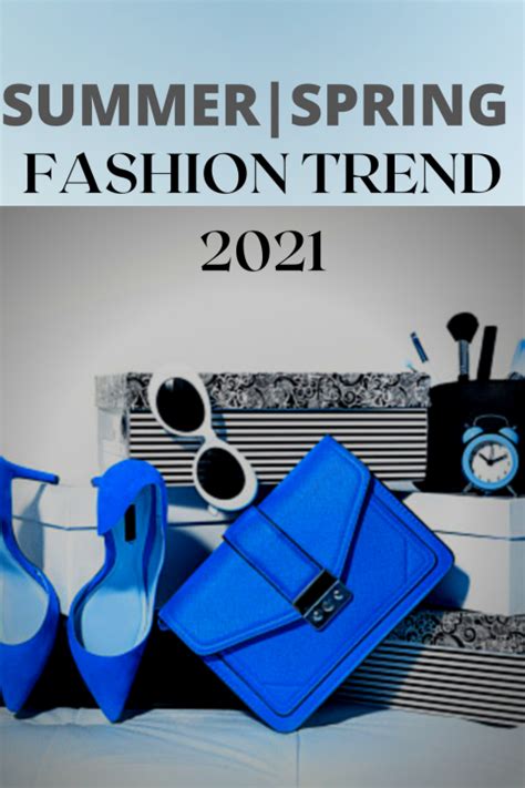 5 Summerspring Fashion Trends 2021