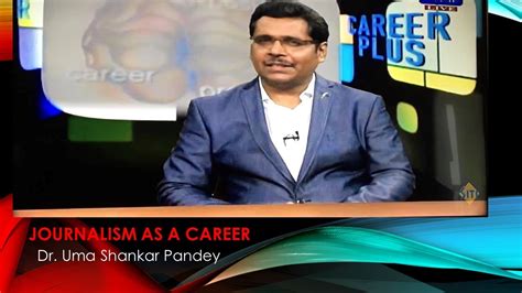in this interview on dd bangla dr uma shankar pandey speaks on career in journalism youtube