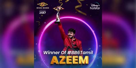 Azeem Wins Bigg Boss Tamil Season 6 Title The South First