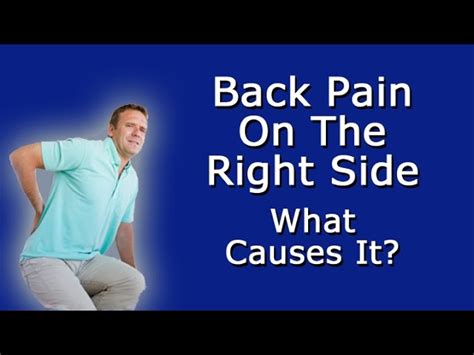 What Causes Lower Back Pain On The Right Side Exploring The Reasons