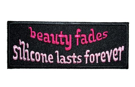 Beauty Fades Silicone Lasts Forever Sayings Biker Patch Leather Supreme