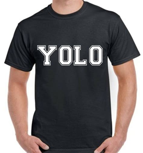 Yolo College Style Slogan T Shirt Funny Tshirt Design Shirts T Shirt