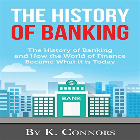 The History Of Banking By K Connors Audiobook Audibleca