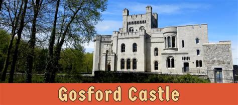 Gosford Castle Markethill Northern Ireland Ultimate Guide Of