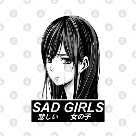 Sad Girls Sad Japanese Anime Aesthetic Anime T Shirt Teepublic