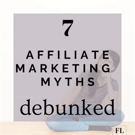 7 Affiliate Marketing Myths Debunked