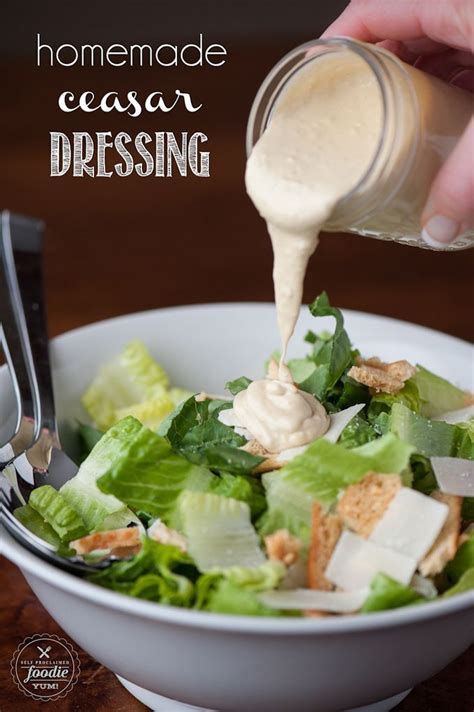 How To Make Homemade Salad Dressing Recipe Homemade Ceasar Dressing Ceasar Dressing Ceasar