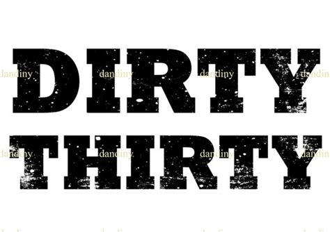 Dirty Thirty Png 4 Color 30th Birthday Design Thirty Png Etsy