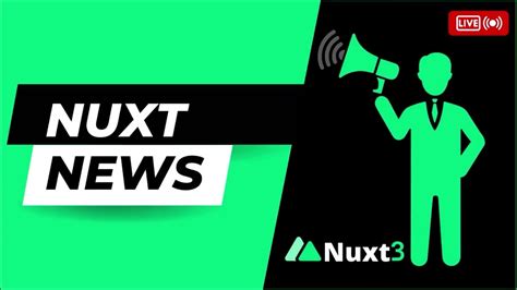 Nuxt3 News Episode 1 YouTube