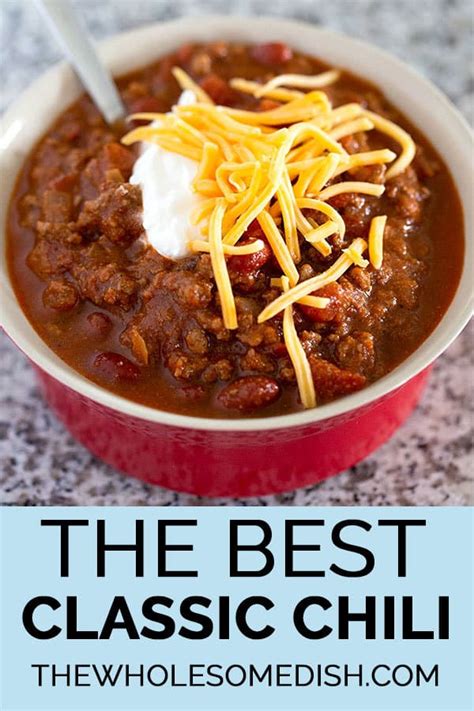 The Best Classic Chili The Wholesome Dish