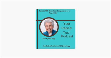 ‎your Radical Truth Podcast 007 Boundless Compassion As A Way Of Life