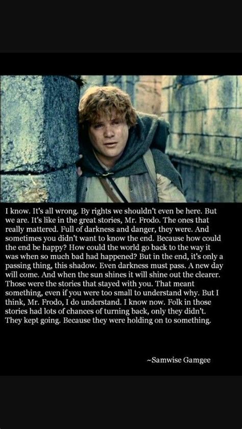 Favorite Samwise Quote Lotr Quotes Tolkien Quotes Lord Of The Rings