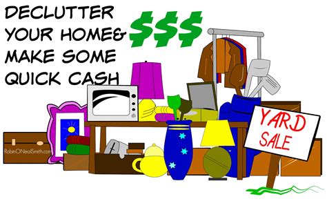 Too much clutter? http://robinonealsmith.com Quick Cash, Making Extra