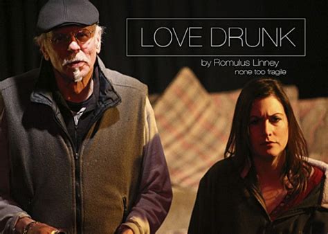 Final Weekend For Dark Comedy “love Drunk” At None Too Fragile Theater