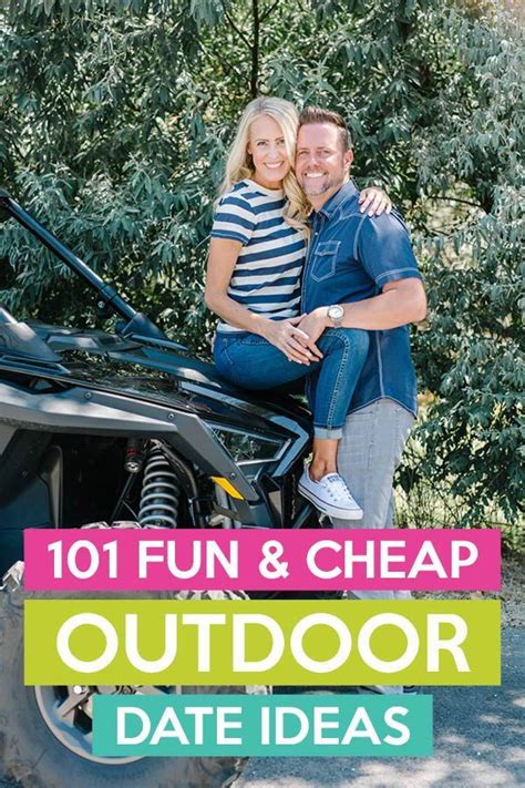 a man and woman sitting on top of an atv with the words 101 fun and cheap outdoor date ideas