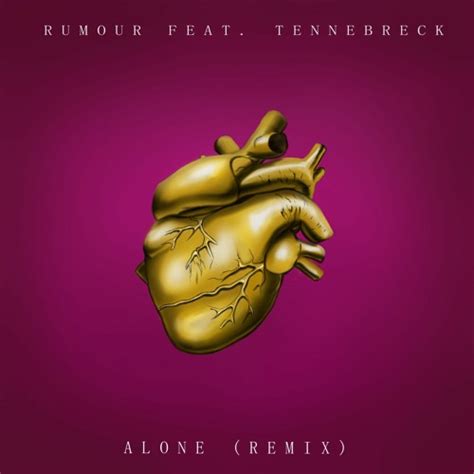 Stream Rumour Alone Tennebreck Remix By Spacedout Studios