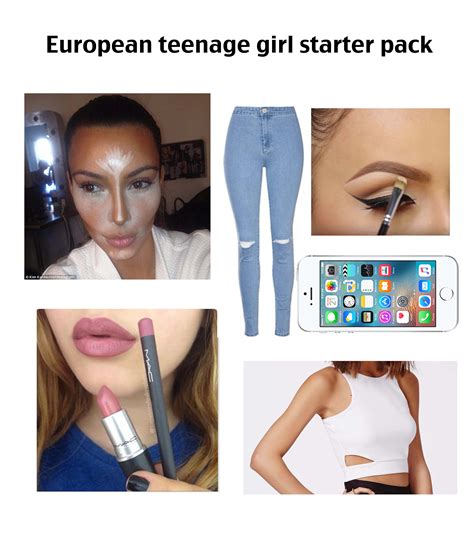 European Teenager Girl Starter Pack Starterpacks