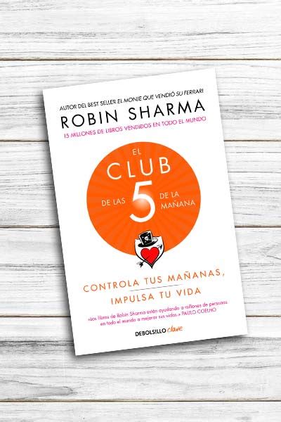 El Club De Las 5 De La Mañana Robin Sharma Ulliberta Libros