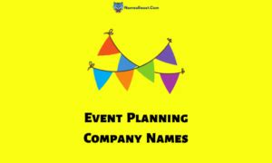 Event Planning Company Names Names For Event Planning Business