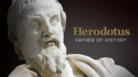 Herodotus The Father Of History History Herodotus Histories Father
