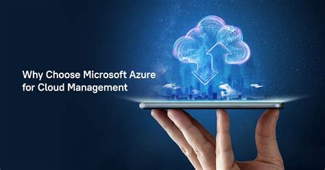 Reasons To Choose Microsoft Azure For Cloud Management