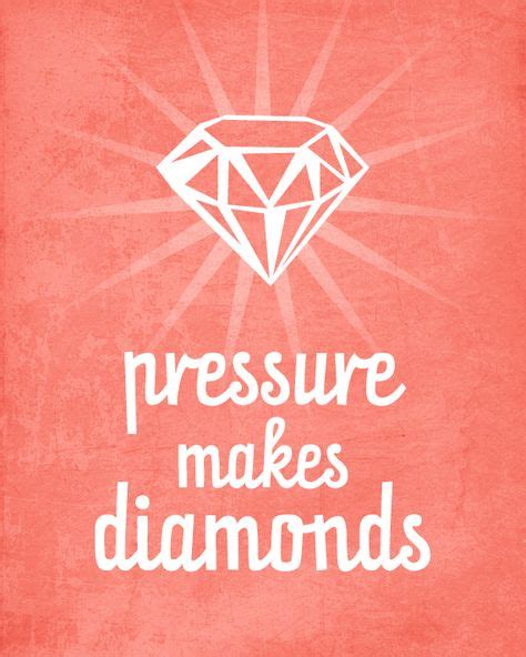 25 Best Pressure Makes Diamonds Ideas Pressure Makes Diamonds