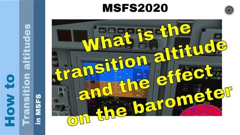 Flight Simulator 2020 How To Transition Altitudes In Msfs Youtube