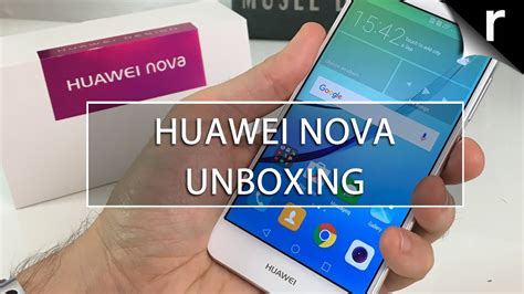 Huawei Nova Unboxing And First Look Review Youtube