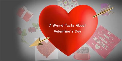 Weird Valentines Day Facts Valentine Day Facts