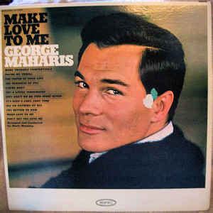 George Maharis Make Love To Me Releases Discogs