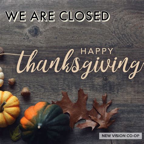 All Offices And Locations Closed For Thanksgiving New Vision Co Op