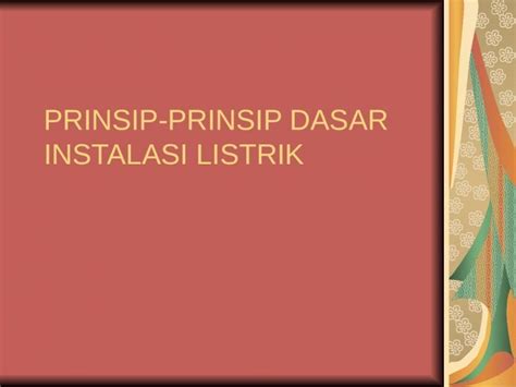 Ppt Prinsip Prinsip Dasar Instalasi Listrik Dokumen Tips The Best Porn Website