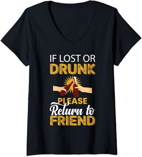 Womens If Lost Or Drunk Return To Friend Im The Friend
