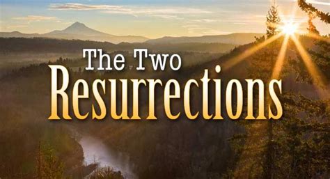 The Two Resurrections Yahwehs Restoration Ministry