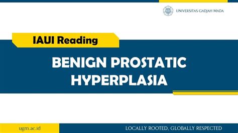 Iaui Reading Benign Prostate Hyperplasia Youtube