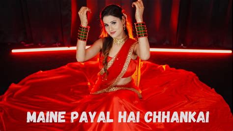 Maine Payal Hai Chhankai Dance Video By Kanishka Talent Hub Sangeet