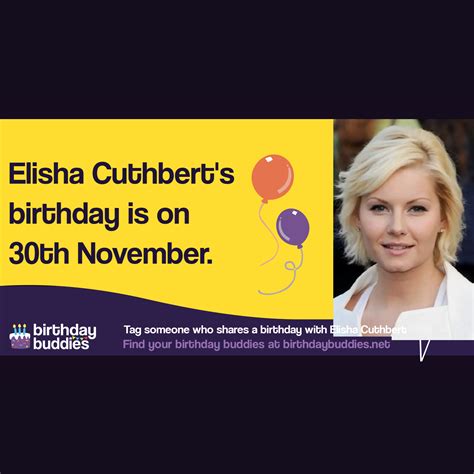 Elisha Cuthberts Birthday Is 30th November 1982