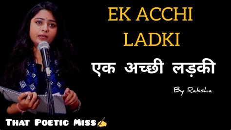 Ek Acchi Ladki Poetry By Raksha That Poetic Miss Storytelling Prostitute Story Hindi
