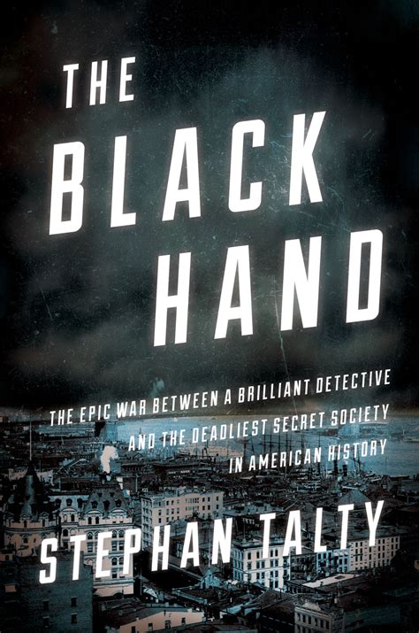 Review The Black Hand By Stephan Talty Book Reviews And News