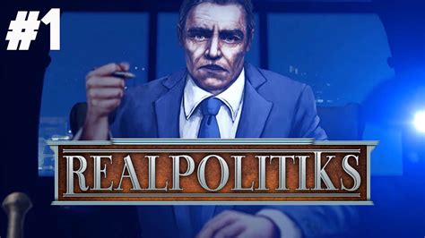 Realpolitiks Part 1 Political Strategy Simulation Game Youtube