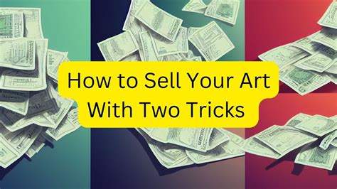 How To Sell Your Artwork With These Two Tricks Youtube