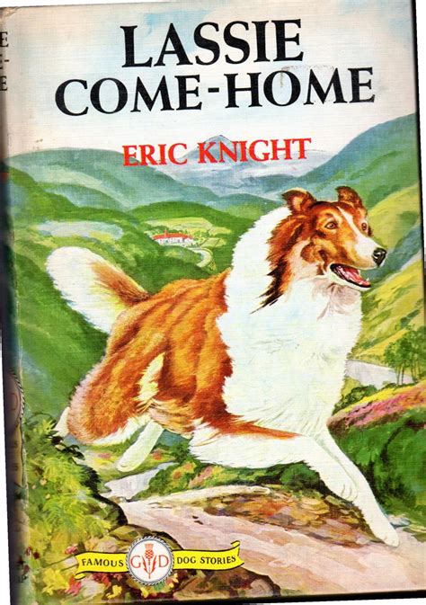Lassie Come Home Famous Dog Stories Series By Knight Eric Very Good