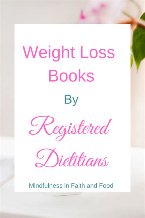 Weight Loss Books By Registered Dietitians Mindfulness In Faith And Food