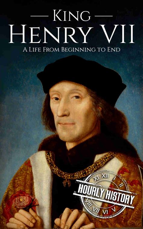 King Henry Vii Biography And Facts 1 Source Of History Books