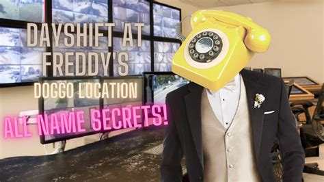 Dayshift At Freddys Doggo Location Improved All Name Secrets Dsaf