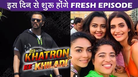 Khatron Ke Khiladi Season 10 Is Returning Again On 27th June New