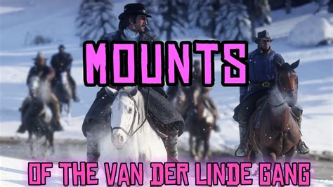 Horses Of The Van Der Linde Gang Red Dead Redemption 2 Youtube