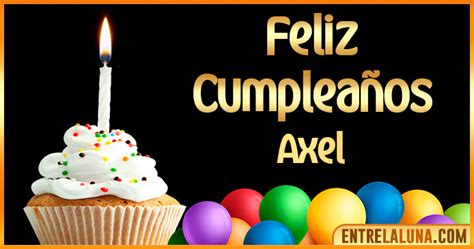  De Cumpleaños Para Axel 🎂